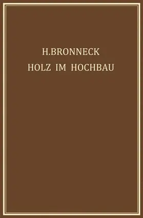 Bronneck |  Holz im Hochbau | Buch |  Sack Fachmedien