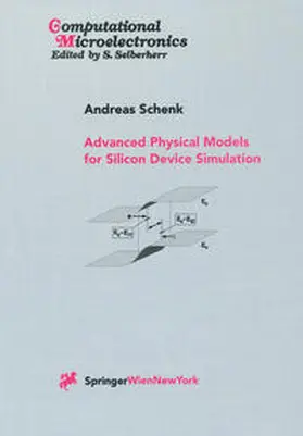 Schenk |  Advanced Physical Models for Silicon Device Simulation | eBook | Sack Fachmedien