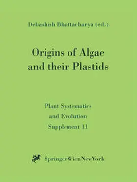 Bhattacharya |  Origins of Algae and their Plastids | eBook | Sack Fachmedien