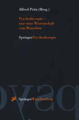 Pritz |  Psychotherapie — eine neue Wissenschaft vom Menschen | eBook | Sack Fachmedien
