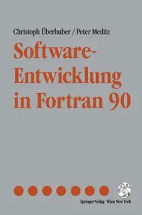 Überhuber / Meditz | Software-Entwicklung in Fortran 90 | E-Book | sack.de