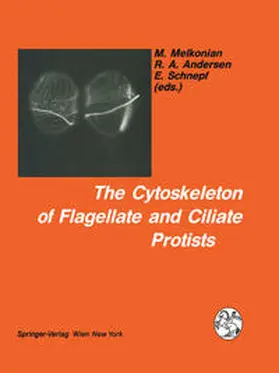 Melkonian / Andersen / Schnepf |  The Cytoskeleton of Flagellate and Ciliate Protists | eBook | Sack Fachmedien