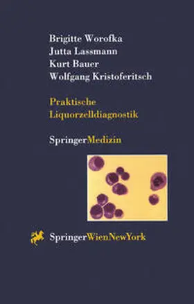 Worofka / Lassmann / Bauer |  Praktische Liquorzelldiagnostik | eBook | Sack Fachmedien