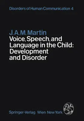 Martin |  Voice, Speech, and Language in the Child: Development and Disorder | eBook | Sack Fachmedien