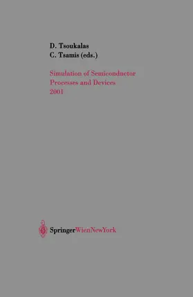 Tsoukalas / Tsamis |  Simulation of Semiconductor Processes and Devices 2001 | Buch |  Sack Fachmedien
