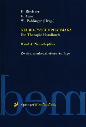 Riederer / Pöldinger / Laux |  Neuro-Psychopharmaka Ein Therapie-Handbuch | Buch |  Sack Fachmedien
