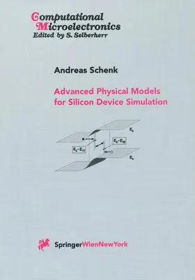 Schenk |  Advanced Physical Models for Silicon Device Simulation | Buch |  Sack Fachmedien