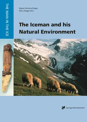 Bortenschlager / Oeggl |  The Iceman and his Natural Environment | Buch |  Sack Fachmedien