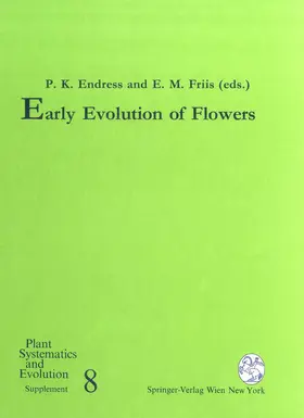 Endress / Friis |  Early Evolution of Flowers | Buch |  Sack Fachmedien