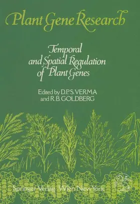 Goldberg / Verma |  Temporal and Spatial Regulation of Plant Genes | Buch |  Sack Fachmedien
