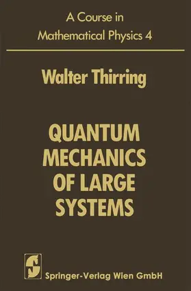 Thirring | A Course in Mathematical Physics | Buch | 978-3-7091-7528-6 | sack.de