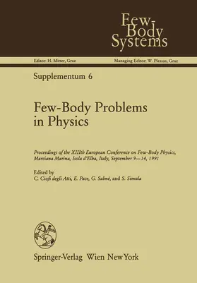 Ciofi degli Atti / Simula / Pace |  Few-Body Problems in Physics | Buch |  Sack Fachmedien