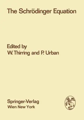 Urban / Thirring |  The Schrödinger Equation | Buch |  Sack Fachmedien