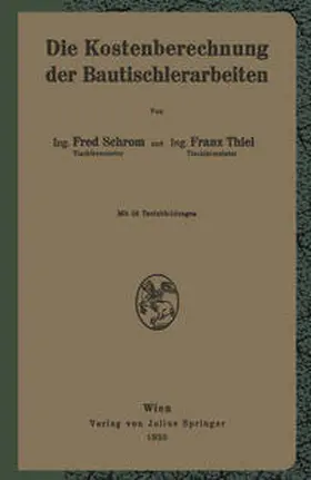 Schrom / Thiel |  Die Kostenberechnung der Bautischlerarbeiten | eBook | Sack Fachmedien