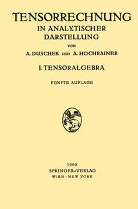 Duschek / Hochrainer |  Grundzüge der Tensorrechnung in Analytischer Darstellung | eBook | Sack Fachmedien