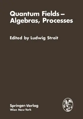 Streit |  Quantum Fields - Algebras, Processes | Buch |  Sack Fachmedien