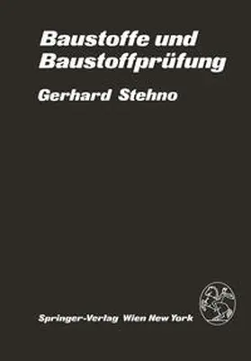 Stehno |  Baustoffe und Baustoffprüfung | eBook | Sack Fachmedien