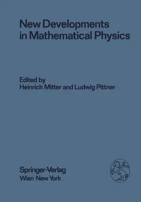 Pittner / Mitter |  New Developments in Mathematical Physics | Buch |  Sack Fachmedien