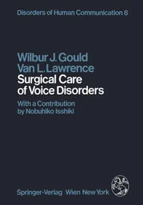Gould / Lawrence |  Surgical Care of Voice Disorders | eBook | Sack Fachmedien