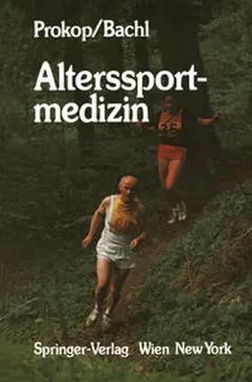 Prokop / Bachl |  Alterssportmedizin | eBook | Sack Fachmedien