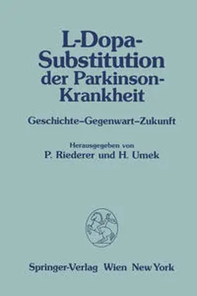 Riederer / Umek |  L-Dopa-Substitution der Parkinson-Krankheit | eBook | Sack Fachmedien