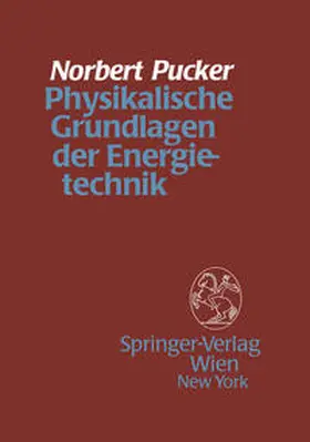 Pucker |  Physikalische Grundlagen der Energietechnik | eBook | Sack Fachmedien