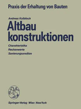 Kolbitsch |  Altbaukonstruktionen | eBook | Sack Fachmedien