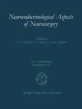 Pickard / Cohadon / Lobo Antunes |  Neuroendocrinological Aspects of Neurosurgery | eBook | Sack Fachmedien