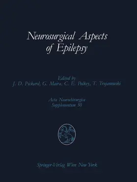 Pickard / Trojanowski / Maira |  Neurosurgical Aspects of Epilepsy | Buch |  Sack Fachmedien