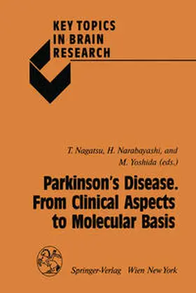 Nagatsu / Narabayashi / Yoshida |  Parkinson’s Disease. From Clinical Aspects to Molecular Basis | eBook | Sack Fachmedien