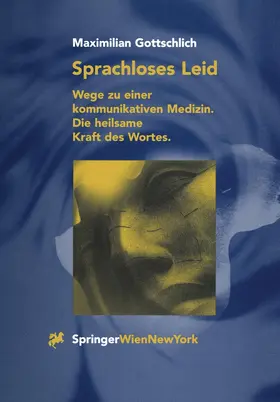Gottschlich |  Sprachloses Leid | Buch |  Sack Fachmedien