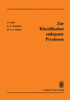 Neumärker |  Zur Klassifikation endogener Psychosen | eBook | Sack Fachmedien