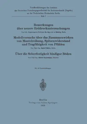 Hertwig / Peynircioeglu / Müller |  Bemerkungen über neuere Erddruckuntersuchungen. Modellversuche über Zusammenwirken von Mantelreibung, Spitzenwiderstand und Tragfähigkeit von Pfählen. Über die Scherfestigkeit bindiger Böden | Buch |  Sack Fachmedien