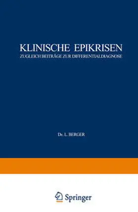 Berger / Rezek / Silberstein |  Klinische Epikrisen | eBook | Sack Fachmedien