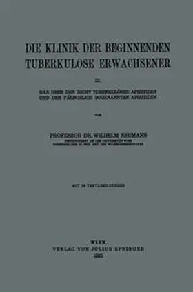 Neumann |  Die Klinik der Beginnenden Tuberkulose Erwachsener | eBook | Sack Fachmedien