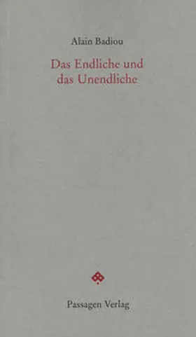 Badiou / Engelmann | Das Endliche und das Unendliche | Buch | 978-3-7092-0011-7 | sack.de