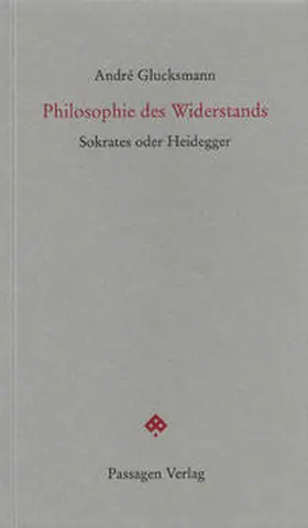 Glucksmann / Engelmann |  Philosophie des Widerstands | Buch |  Sack Fachmedien