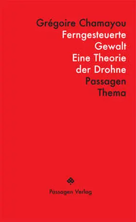 Chamayou / Engelmann |  Ferngesteuerte Gewalt | Buch |  Sack Fachmedien