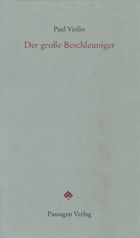 Virilio / Engelmann |  Der große Beschleuniger | Buch |  Sack Fachmedien