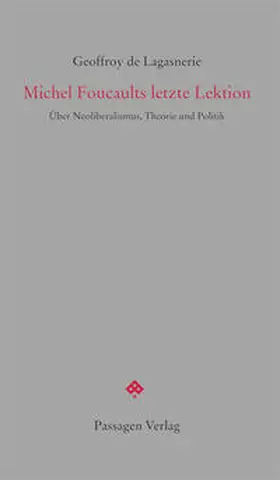 de Lagasnerie / Engelmann |  Michel Foucaults letzte Lektion | Buch |  Sack Fachmedien