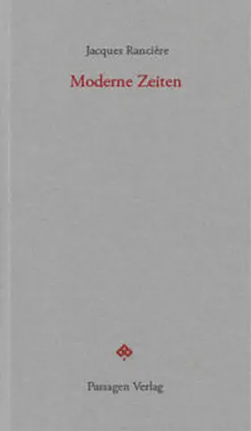 Rancière / Engelmann |  Moderne Zeiten | Buch |  Sack Fachmedien