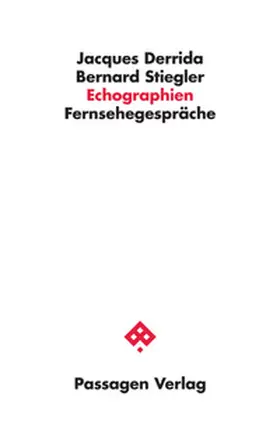 Stiegler / Derrida |  Echographien | Buch |  Sack Fachmedien