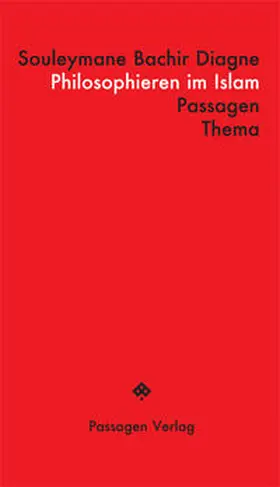 Diagne / Engelmann |  Philosophieren im Islam | Buch |  Sack Fachmedien