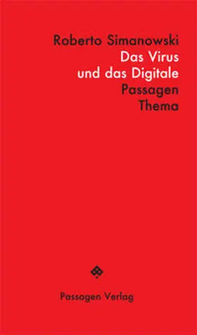 Simanowski / Engelmann | Das Virus und das Digitale | Buch | 978-3-7092-0463-4 | sack.de