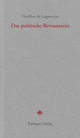 de Lagasnerie / Engelmann |  Das politische Bewusstsein | Buch |  Sack Fachmedien