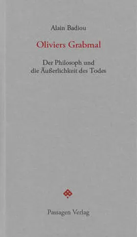 Badiou / Engelmann |  Oliviers Grabmal | Buch |  Sack Fachmedien