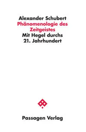 Schubert |  Phänomenologie des Zeitgeistes | Buch |  Sack Fachmedien