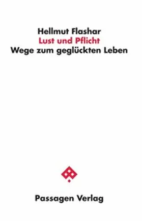 Flashar |  Lust und Pflicht | eBook | Sack Fachmedien