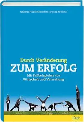 Friedrichsmeier / Frühauf |  Durch Veränderung zum Erfolg | Buch |  Sack Fachmedien