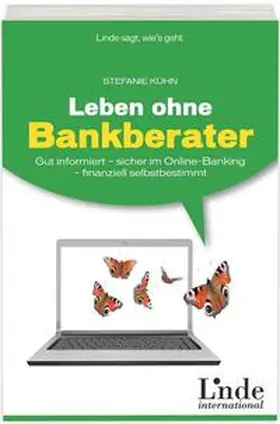 Kühn |  Leben ohne Bankberater | Buch |  Sack Fachmedien